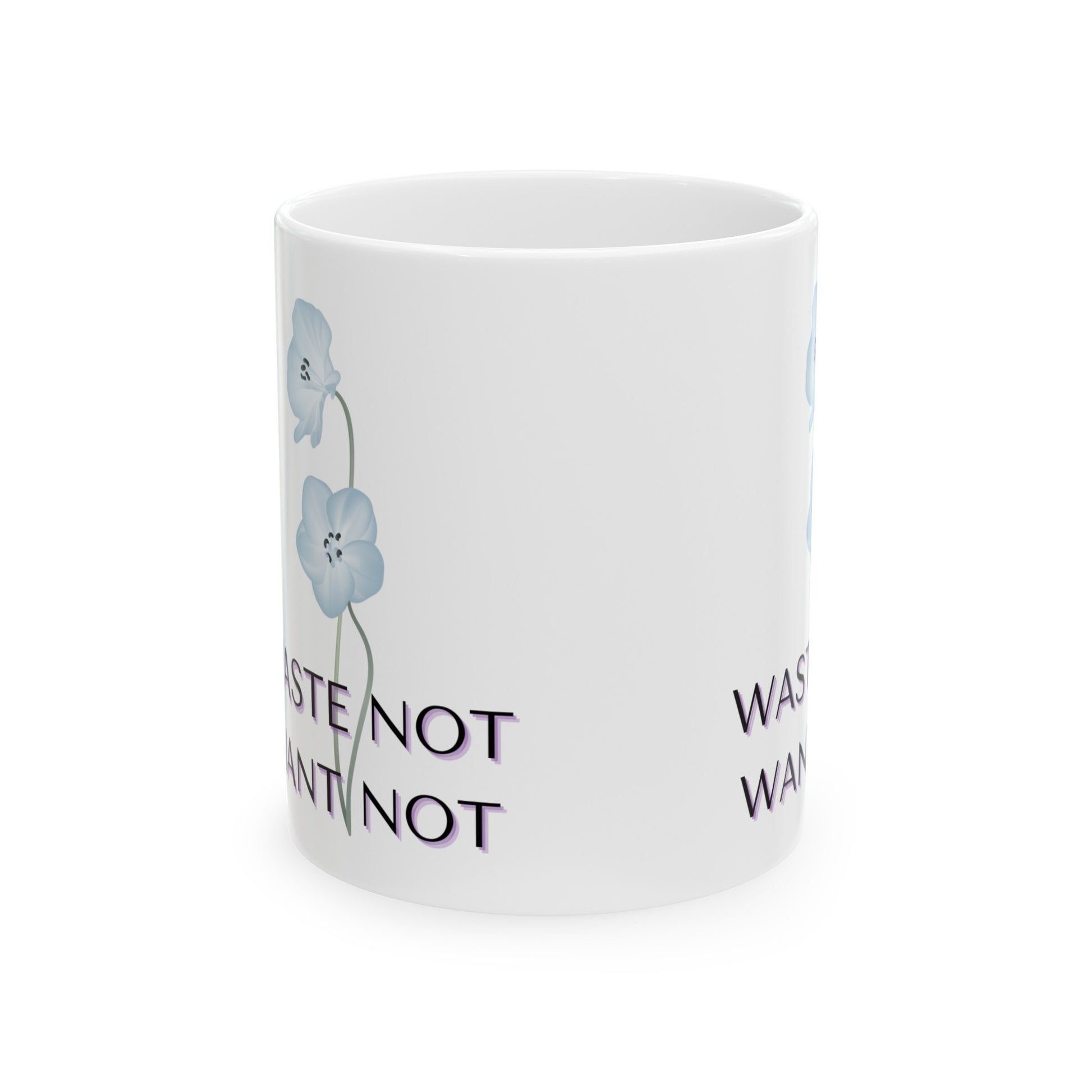 WASTE NOT WANT NOT Ceramic Mug, 11oz - Debital Design 